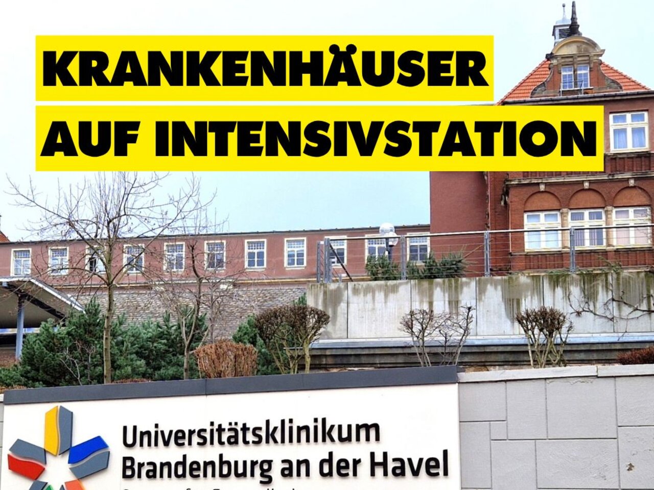 Beitrag der Stadt Brandenburg an der Havel zum Aktionstag "Kommunen am Limit" zeigt Uniklinik der Stadt, darüber Slogan "Krankenhäuser auf Intensivstation"