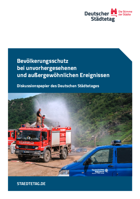 Bevölkerungsschutz bei unvorhergesehenen und außergewöhnlichen Ereignissen:  Deutscher Städtetag