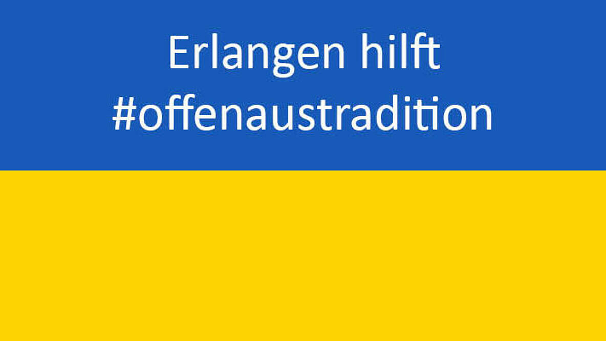 Ukrainische Farben mit Text "Erlangen hilft" - offen aus Tradition