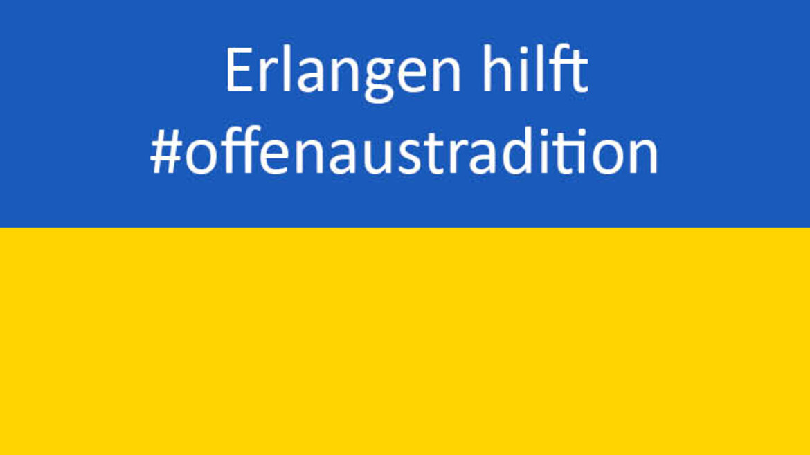 Ukrainische Farben mit Text "Erlangen hilft" - offen aus Tradition